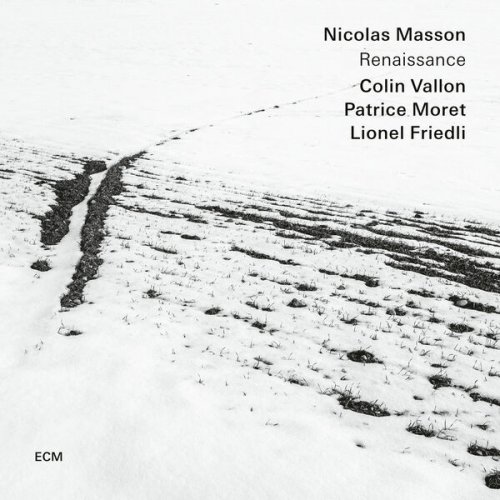 Nicolas Masson, Colin Vallon, Lionel Friedli, Patrice Moret - Renaissance (2025)