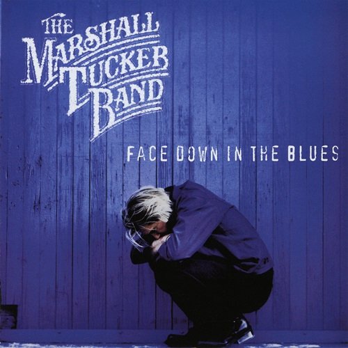 The Marshall Tucker Band, Doug Gray – Face Down in the Blues (2019)