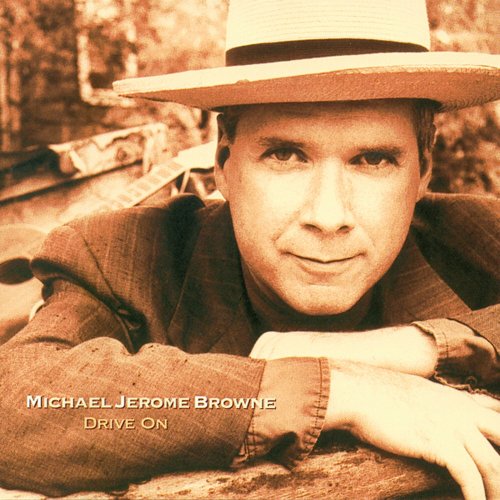 Michael Jerome Browne - Drive On (2025)