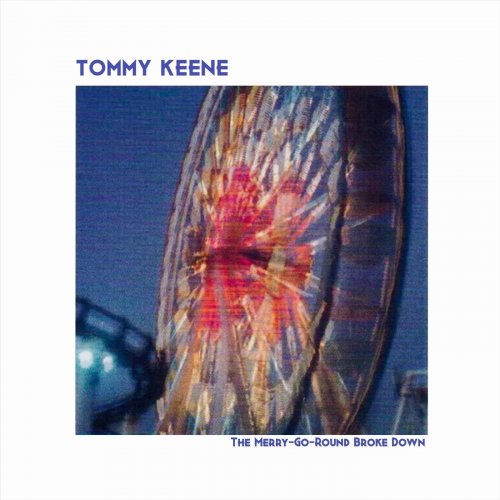 Tommy Keene - The Merry-Go-Round Broke Down (2002)