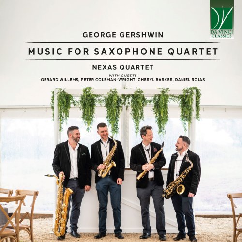 Nexas Quartet - George Gershwin: Music for Saxophone Quartet (2025) [Hi-Res]