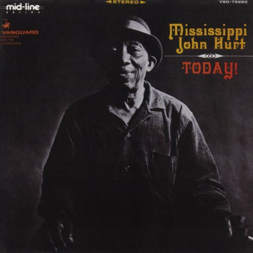 Mississippi John Hurt - Today! (Remastered 2025) (1966) [Hi-Res]