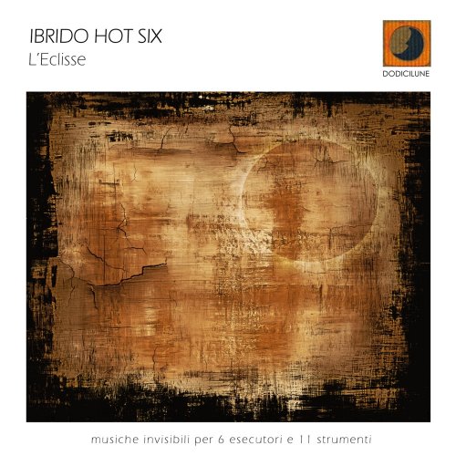 Ibrido Hot Six - L'Eclisse (2009) FLAC