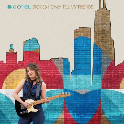 Nikki O'Neill - Stories I Only Tell My Friend (2025) Hi-Res