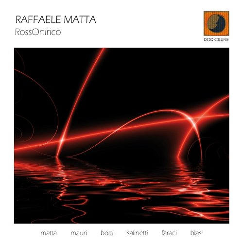 Raffaele Matta - RossOnirico (2010) FLAC