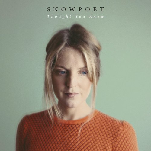 Snowpoet - Thought You Knew (2018) [E-AC-3 Dolby Digital Plus]