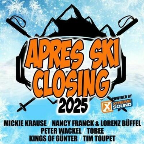 VA - Après Ski Closing 2025 Powered by Xtreme Sound (2025)