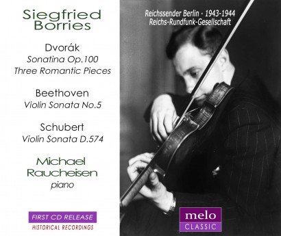 Siegfried Borries, Michael Raucheisen - Plays Dvorak, Beethoven and Schubert (2013)