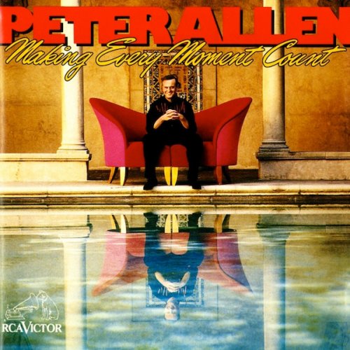 Peter Allen - Making Every Moment Count (1997)