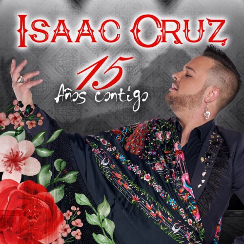 Isaac Cruz - 15 Años Contigo (2025)