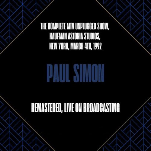 Paul Simon - The Complete MTV Unplugged New York March 4th 1992 (Remastered Live On Broadcasting) (2024)