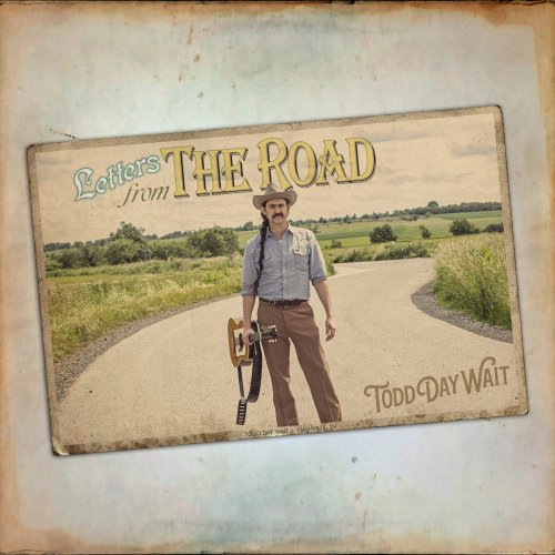 Todd Day Wait - Letters From The Road (2025) [Hi-Res]