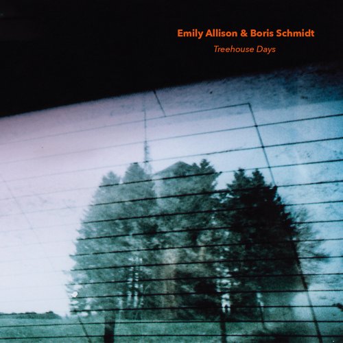 Emily Allison, Boris Schmidt - Treehouse Days (2025)