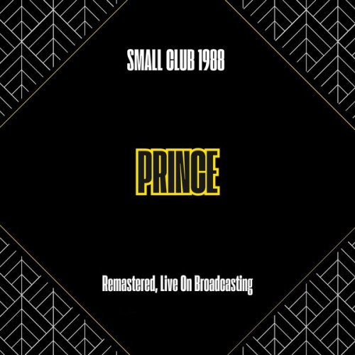 Prince - Small Club 1988 (Remastered Live On Broadcasting) (2025)