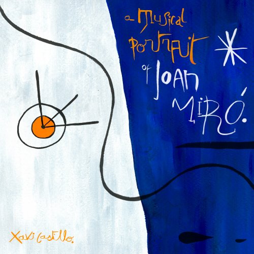 Xavi Castillo - A Musical Portrait of Joan Miró (2025) Hi-Res