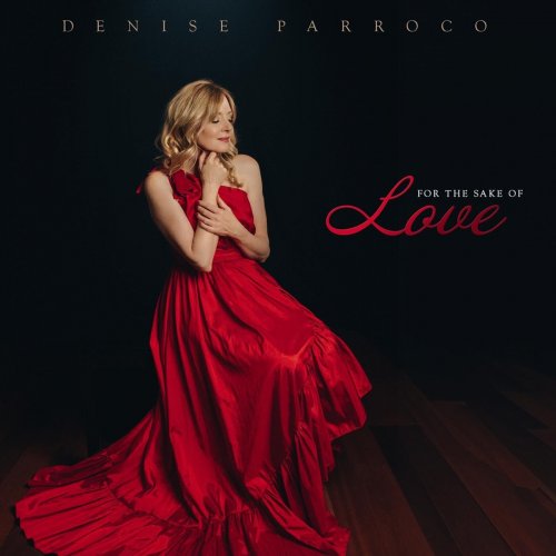 Denise Parroco - For the Sake of Love (2025)