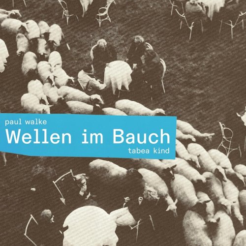 Paul Walke, Tabea Kind - Wellen im Bauch (2025)