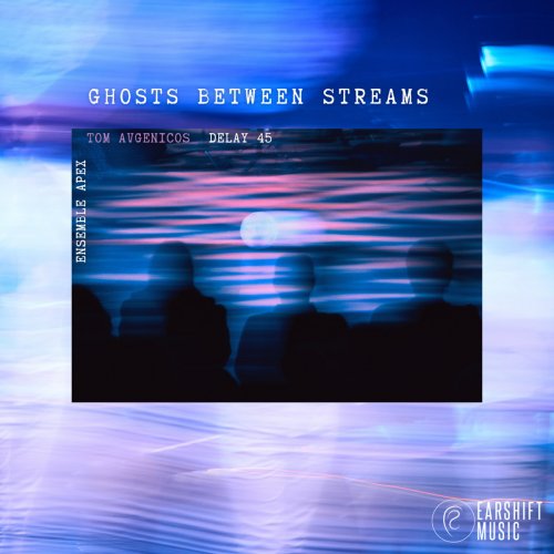 Tom Avgenicos - Ghosts Between Streams (2025)