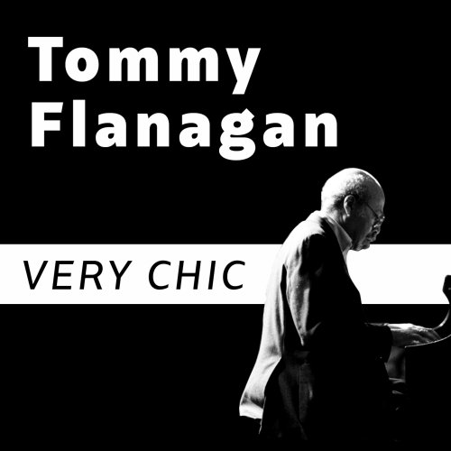 Tommy Flanagan - VERY CHIC (2025)