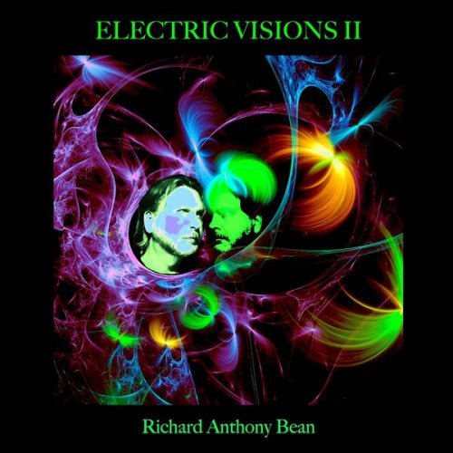 Richard Anthony Bean - Electric Visions II (2024)