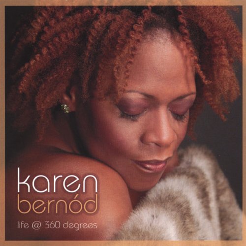 Karen Bernod - Life @ 360 Degrees (U.S. Version) (2006)