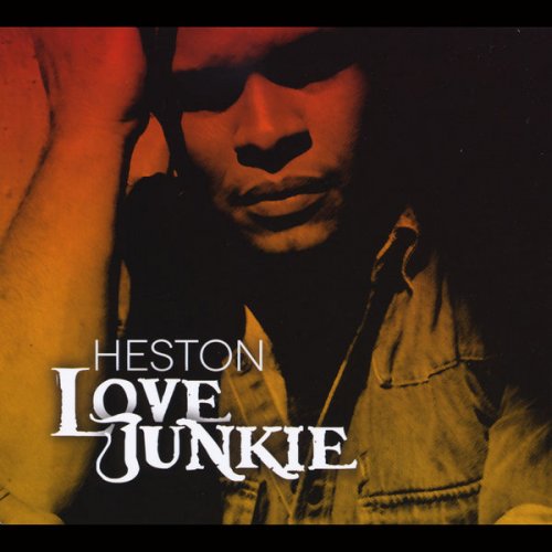 Heston - Love Junkie (2013)