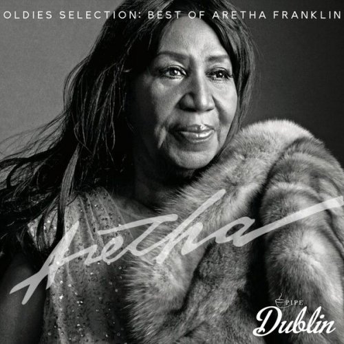 Aretha Franklin - Oldies Selection, Best of Aretha Franklin (Remastered) (2025) [Hi-Res]