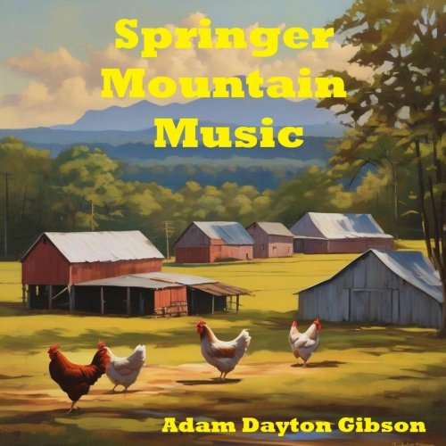 Adam Dayton Gibson - Springer Mountain Music (2025)