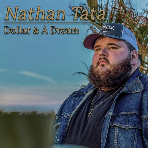 Nathan Tata - Dollar & A Dream (2025)