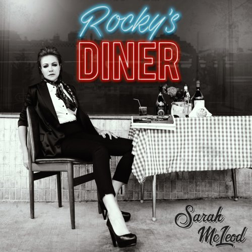 Sarah McLeod - Rocky's Diner (2017) Hi-Res