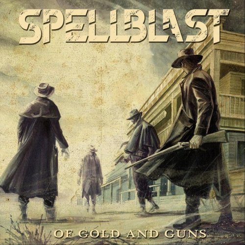 Spellblast - Of Gold and Guns (2018)