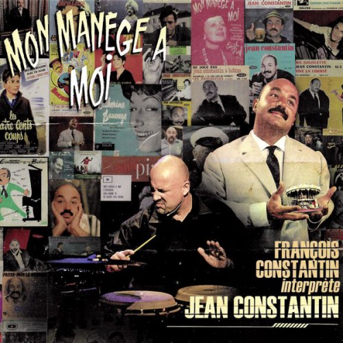 François Constantin - Mon Manège à Moi (2025) [Hi-Res]