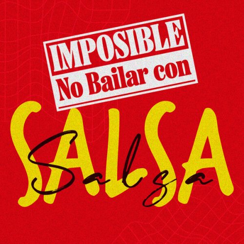 VA - Imposible No Bailar Con Salsa (2025)