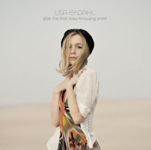 Lisa Ekdahl - Give Me That Slow Knowing Smile (2009) [E-AC-3 Dolby Digital Plus]