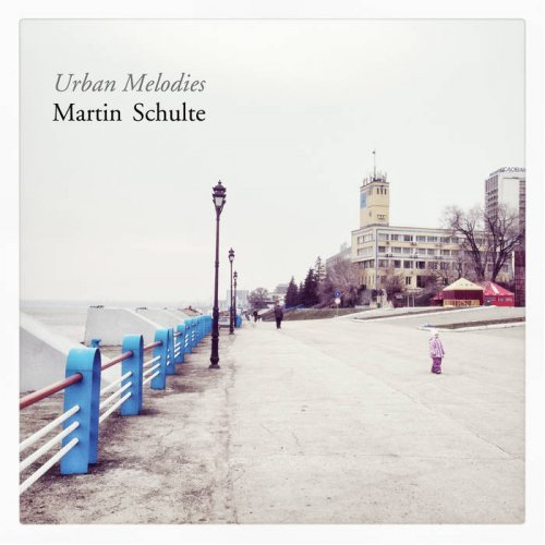 Martin Schulte - Urban Melodies (2025)