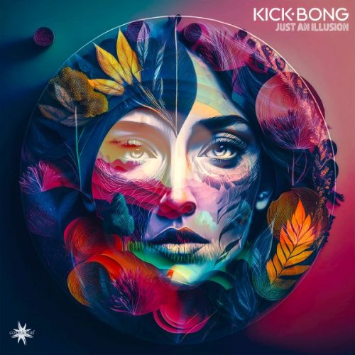 Kick Bong - Just An Illusion (2025)