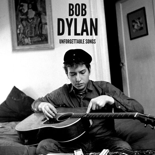 Bob Dylan - Bob Dylan Unforgettable Songs (2020)