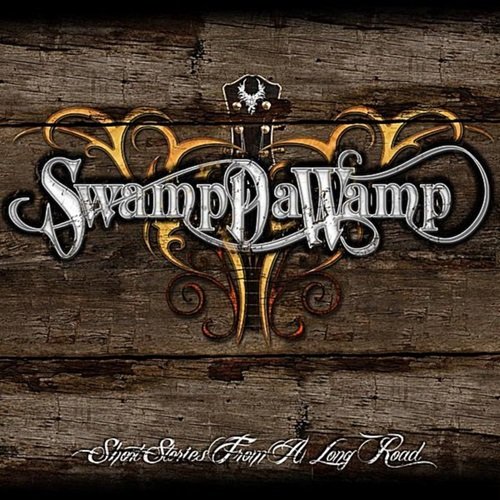 Swampdawamp – Short Stories from a Long Road (2011)