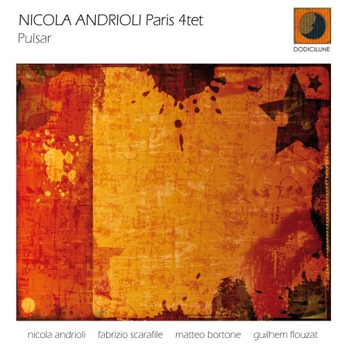 Nicola Andrioli Paris 4tet - Pulsar (2009) FLAC