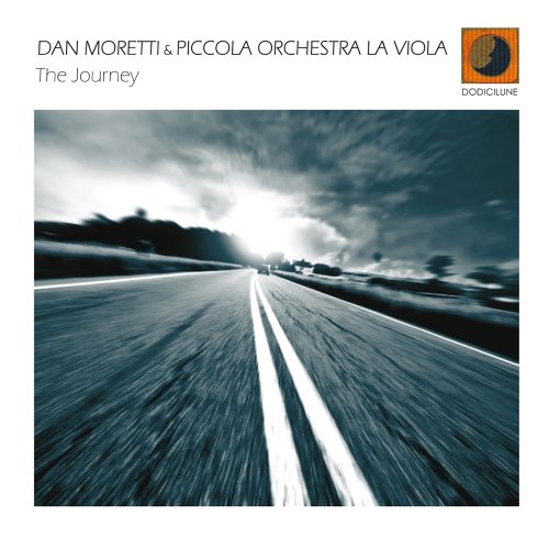 Dan Moretti & Piccola Orchestra La Viola - The Journey (2011) FLAC