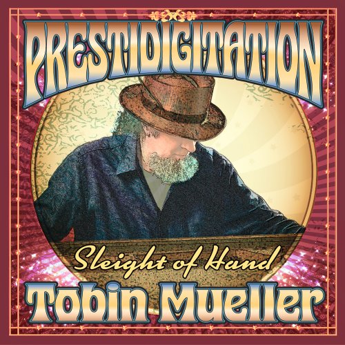 Tobin Mueller - Prestidigitation (Sleight of Hand) (2025)