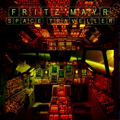 Fritz Mayr - Space Traveller (2010)