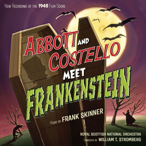 William T. Stromberg, The Royal Scottish National Orchestra - Abbott and Costello Meet Frankenstein/Abbott and Costello Meet The Keystone Cops (2025) [Hi-Res]