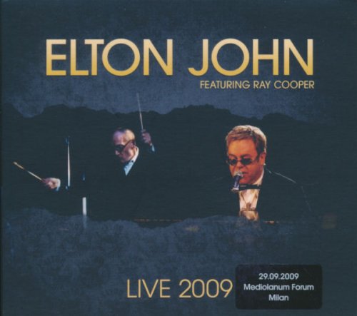 Elton John Featuring Ray Cooper - Live 2009 - 29.09.2009 Medlolanum Forum Milan (2009)