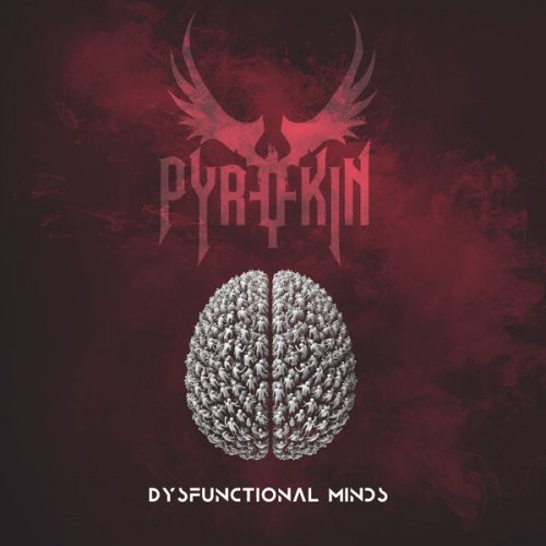 Pyrokin - Dysfunctional Minds (2025) Hi-Res