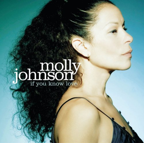 Molly Johnson - If You Know Love (2006) [E-AC-3 Dolby Digital Plus]