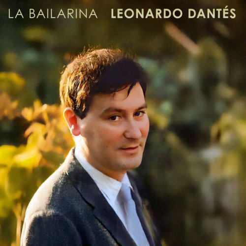 Leonardo Dantés - La Bailarina (2025)