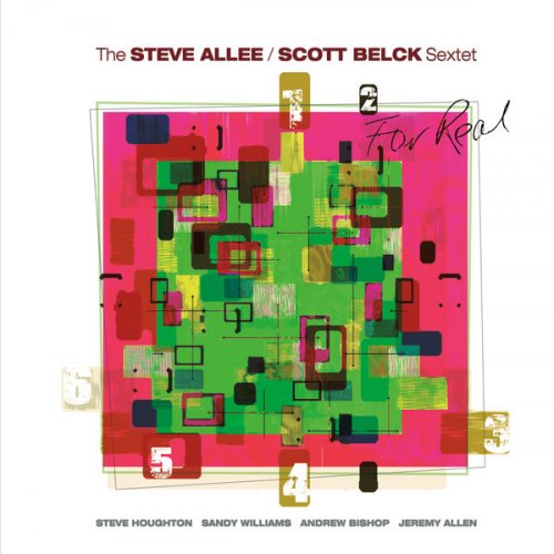 The Steve Allee, Scott Belck Sextet - For Real (2017)