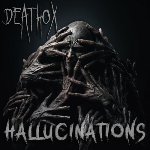 Deathox - Hallucinations (2025)