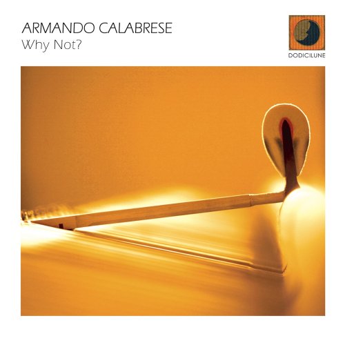 Armando Calabrese - Why Not? (2015) FLAC